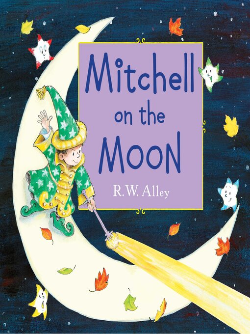 Title details for Mitchell on the Moon by R. W. Alley - Wait list